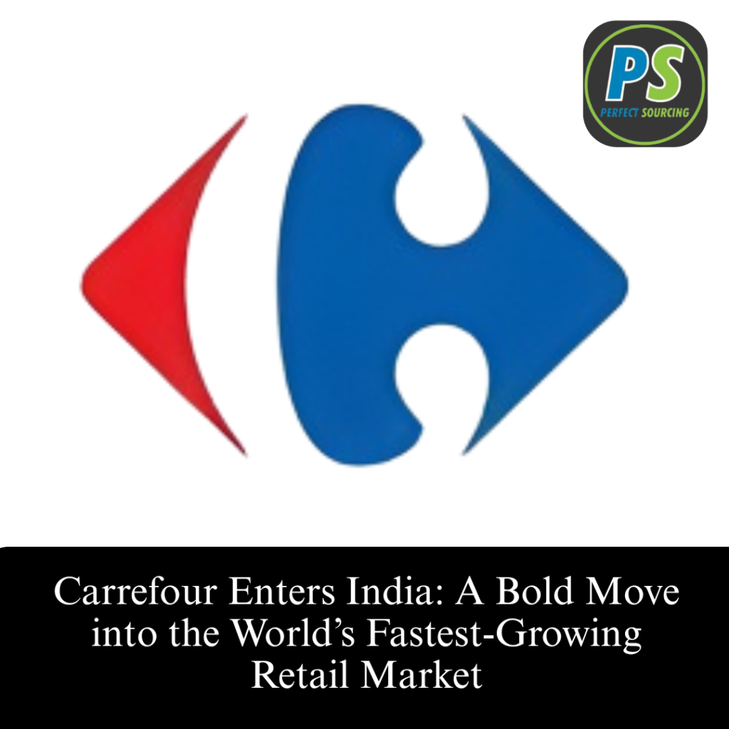 Carrefour Enters India: A Bold Move into the World’s Fastest-Growing Retail Market
