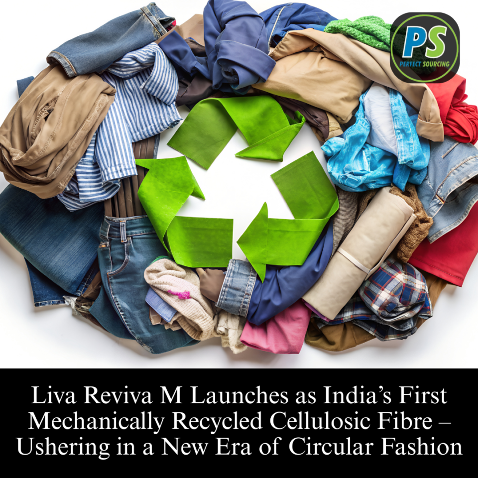 Liva Reviva™ M Launches as India’s First Mechanically Recycled Cellulosic Fibre – Ushering in a New Era of Circular Fashion