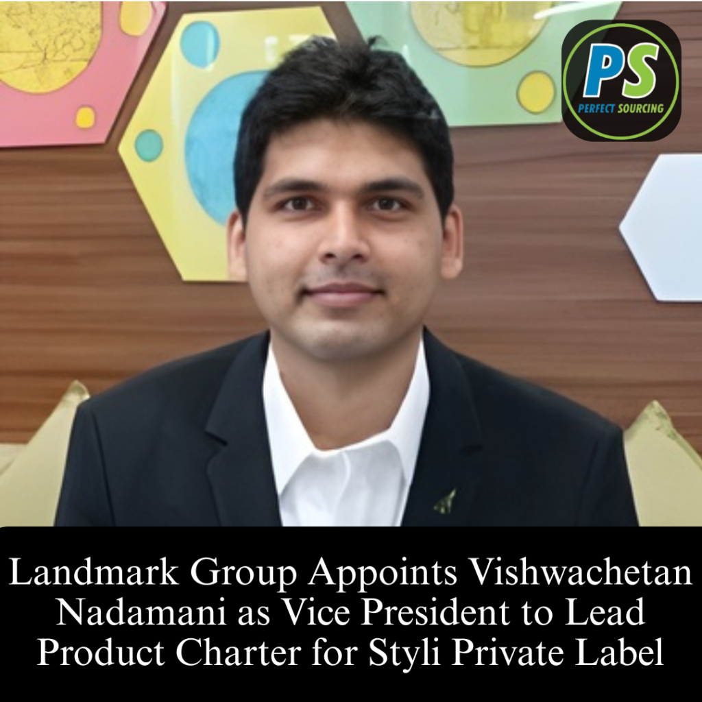 Landmark Group Appoints Vishwachetan Nadamani as Vice President to Lead Product Charter for Styli Private Label