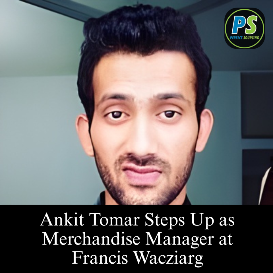 Ankit Tomar Steps Up as Merchandise Manager at Francis Wacziarg