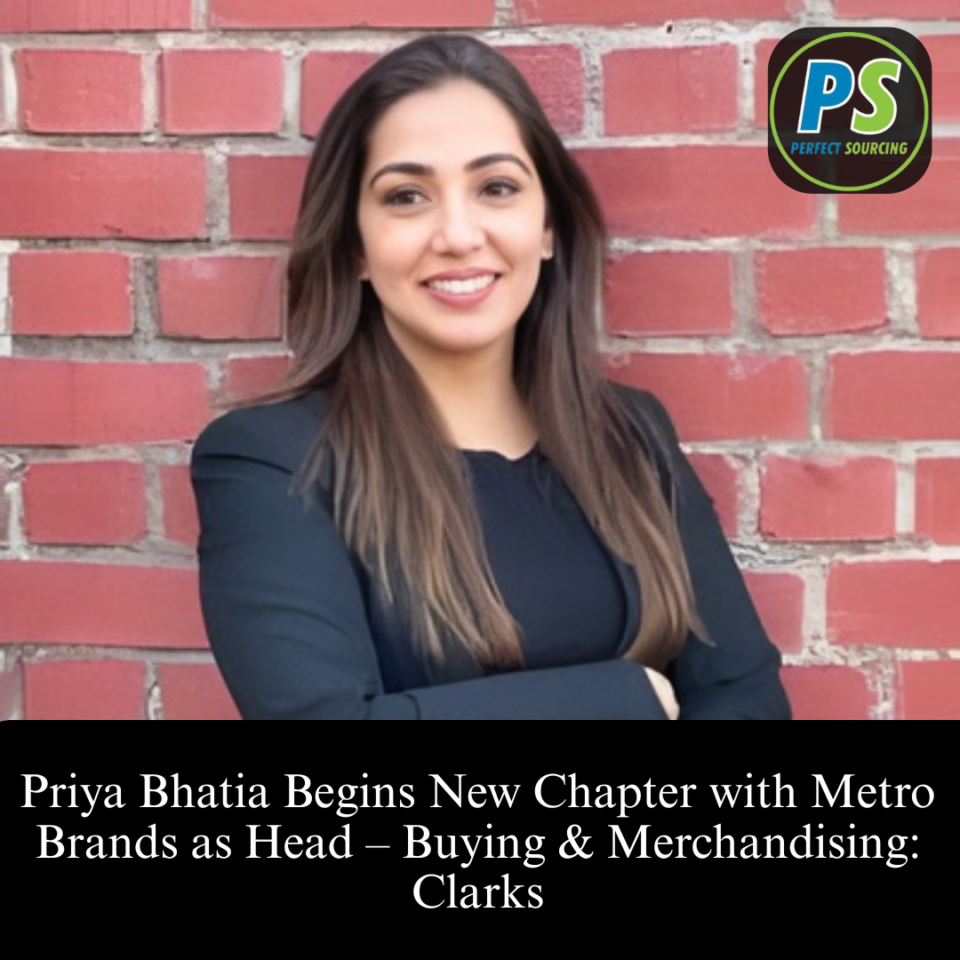 Priya Bhatia Begins New Chapter with Metro Brands as Head – Buying & Merchandising: Clarks