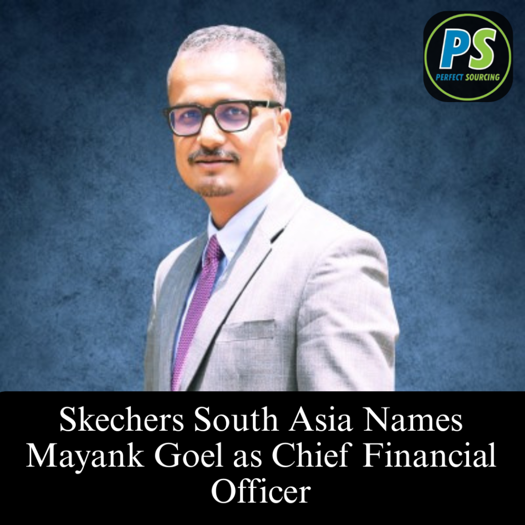 Skechers South Asia Names Mayank Goel as Chief Financial Officer