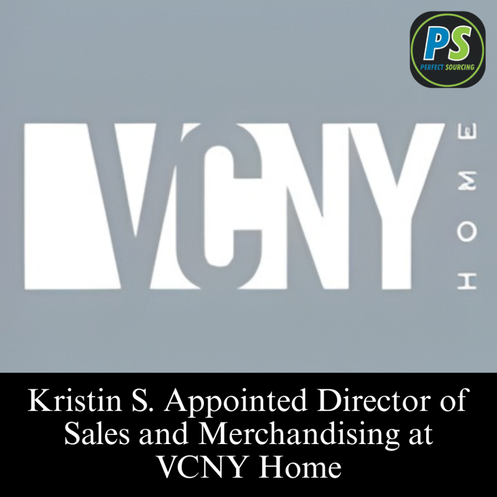 Kristin S. Appointed Director of Sales and Merchandising at VCNY Home