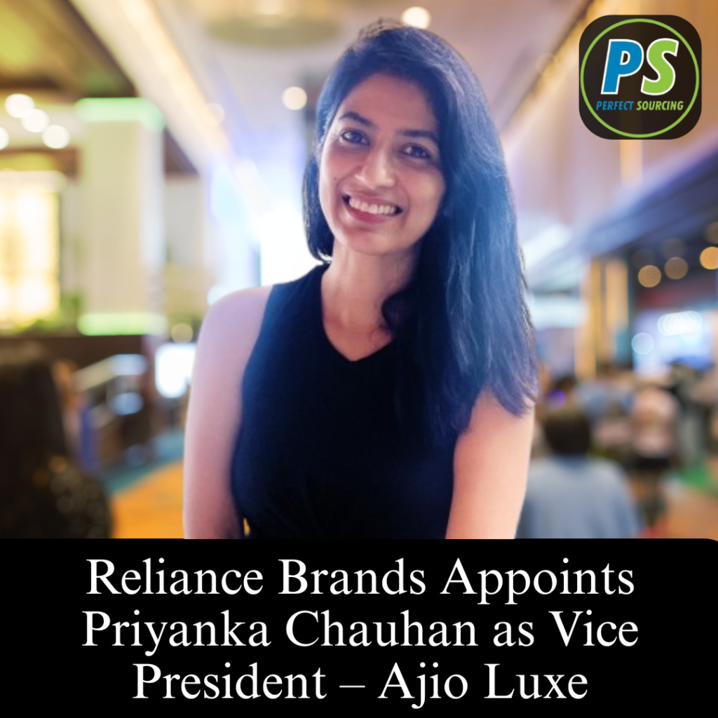 Reliance Brands Appoints Priyanka Chauhan as Vice President – Ajio Luxe