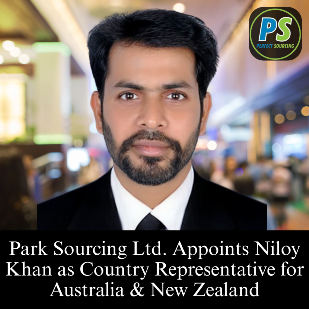 Park Sourcing Ltd. Appoints Niloy Khan as Country Representative for Australia & New Zealand