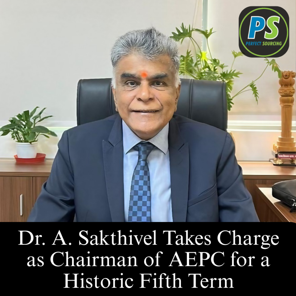 Dr. A. Sakthivel Takes Charge as Chairman of AEPC for a Historic Fifth Term