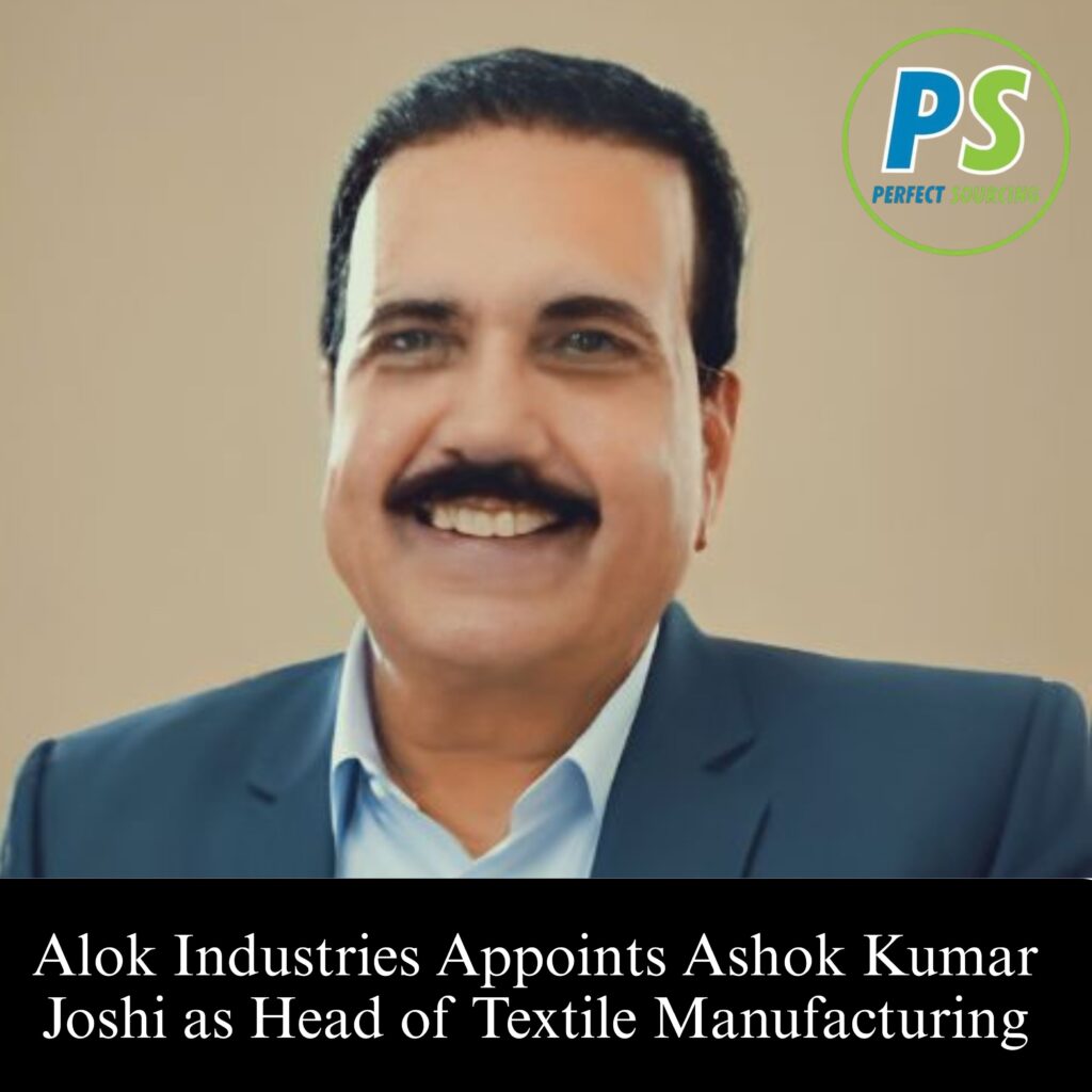 Alok Industries Appoints Ashok Kumar Joshi as Head of Textile Manufacturing