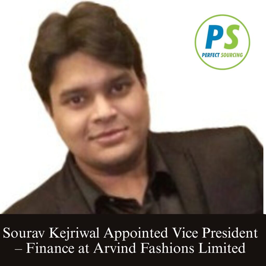 Sourav Kejriwal Appointed Vice President – Finance at Arvind Fashions Limited