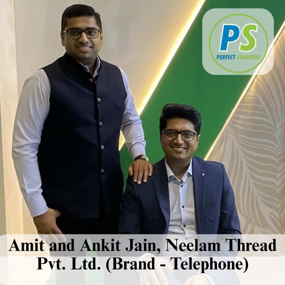 Amit and Ankit Jain, Neelam Thread Pvt. Ltd. (Brand - Telephone)