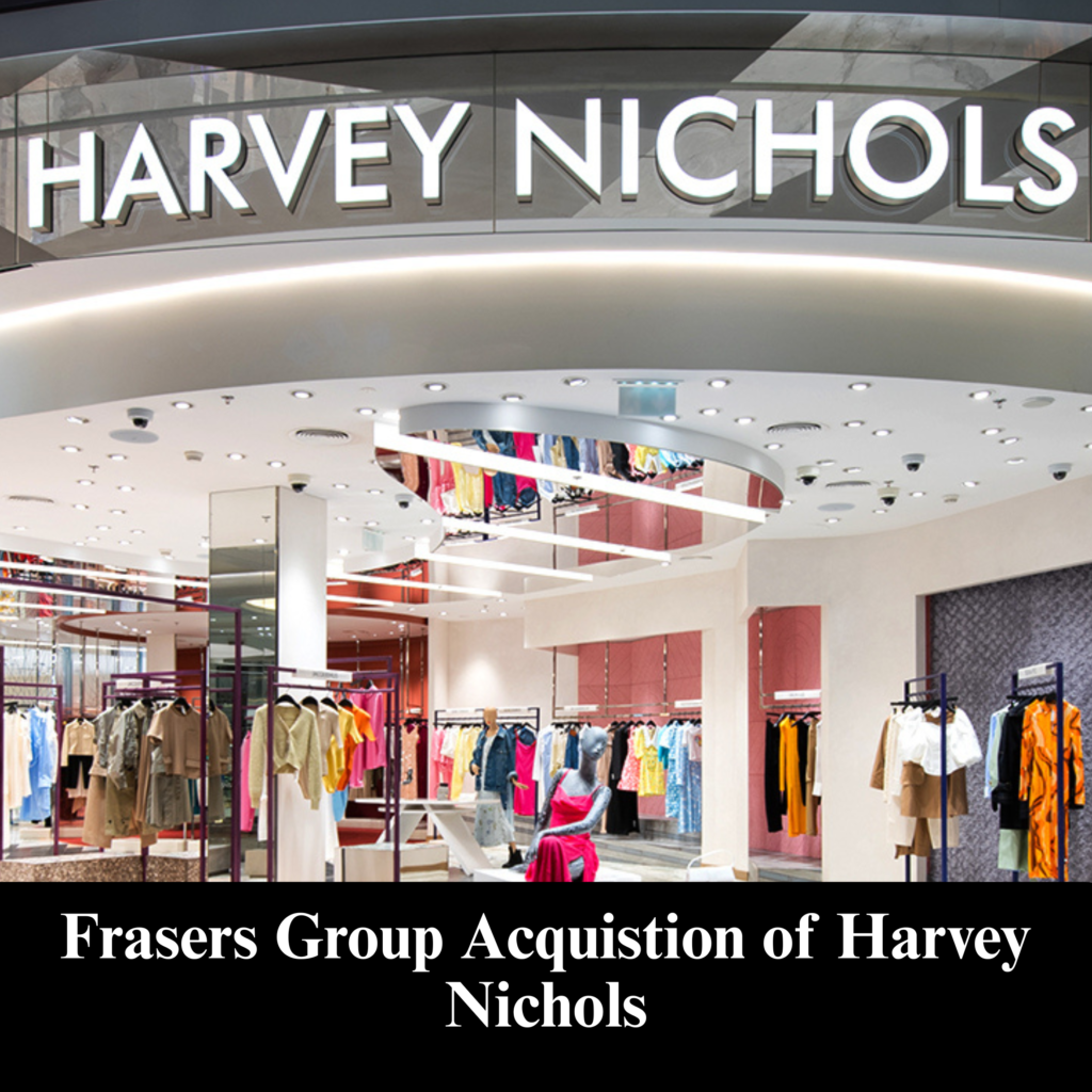 Frasers Group Acquistion of Harvey Nichols