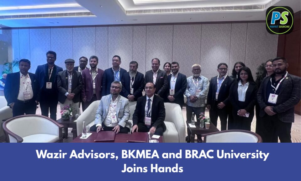 Wazir Advisors, BKMEA and BRAC University Joins Hands