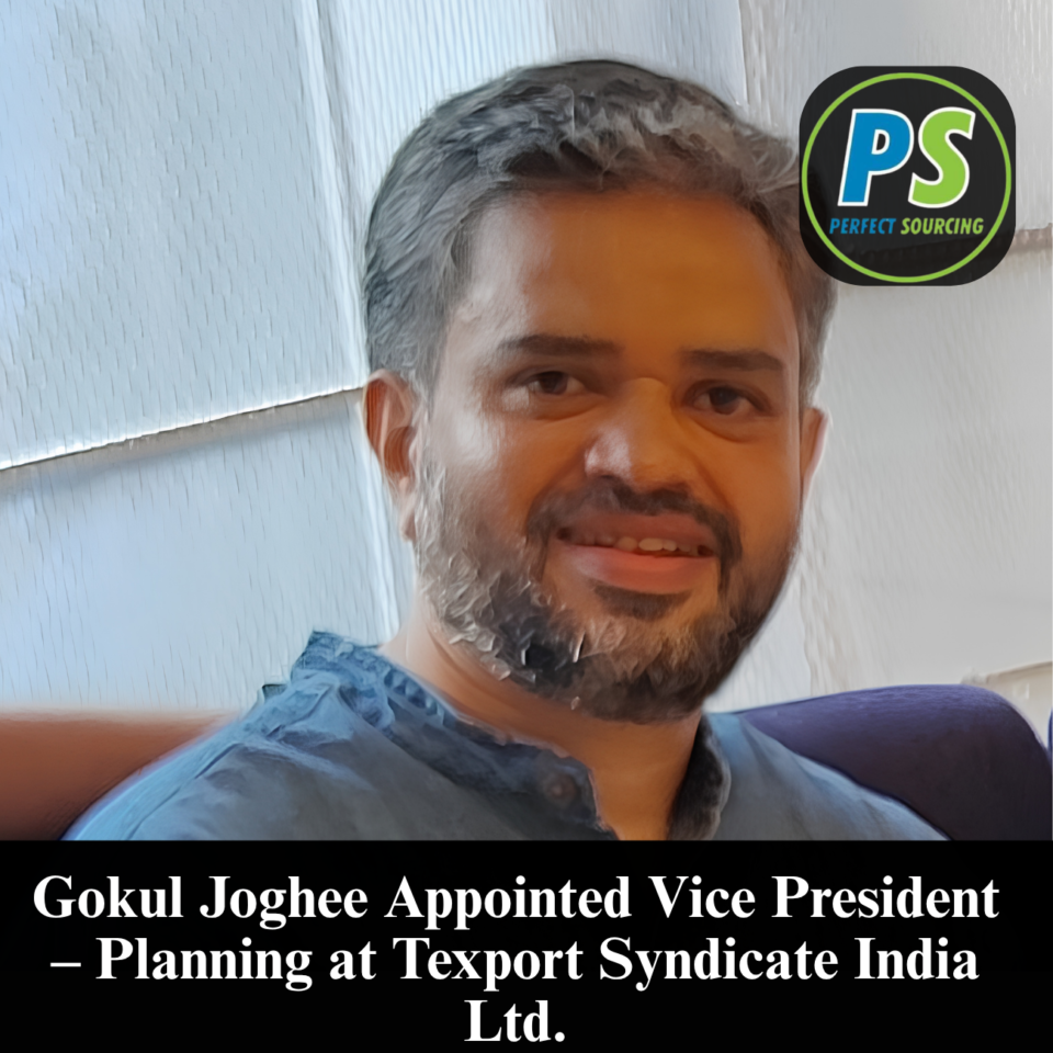 Texport Syndicate India Ltd. has appointed Gokul Joghee as Vice President – Planning, bringing extensive experience in apparel manufacturing, supply chain management, production planning and industrial engineering to his new role. Joghee joins Texport Syndicate India Ltd. following a career spanning several prominent companies in the textile and apparel industry. His expertise covers strategic planning, production execution, business analytics and supply chain operations, with a focus on improving operational efficiency and coordinating manufacturing processes. Before this appointment, Joghee served as Head of Planning & Supply Chain at Arvind Limited, where he worked across planning and supply chain functions. He was previously associated with Aquarelle India in Business Analytics, Planning & Supply Chain. His professional experience also includes significant leadership roles at Shahi Exports Pvt. Ltd., where he served as General Manager – Planning & Execution and Assistant General Manager – Planning. Earlier, at Gokaldas Images Pvt. Ltd., he held the positions of Planning Manager and Manager – Industrial Engineering, building a strong foundation in production planning, industrial engineering and operational management. With experience across leading apparel and textile organisations, Joghee brings a comprehensive understanding of the industry's planning and execution requirements. His appointment comes at a time when efficient production planning, supply chain coordination and timely execution remain critical to the competitiveness of apparel manufacturers. Perfect Sourcing congratulates Gokul Joghee on his new role and wishes him continued success.